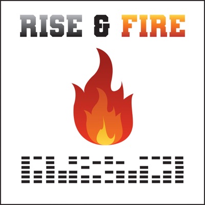 Rise and Fire