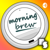 Morning Brew - Morning Brew