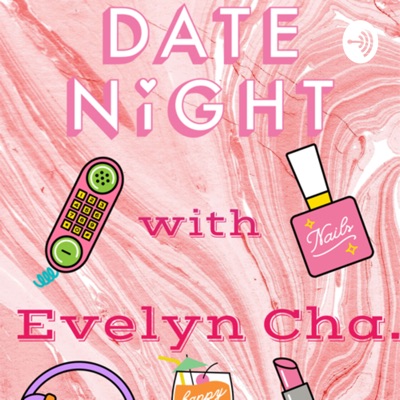 Date Nights with Evelyn