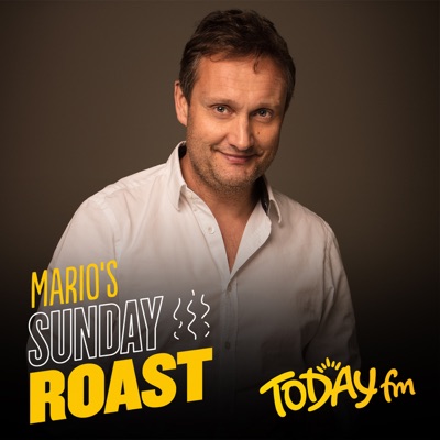 Mario's Sunday Roast:Today FM