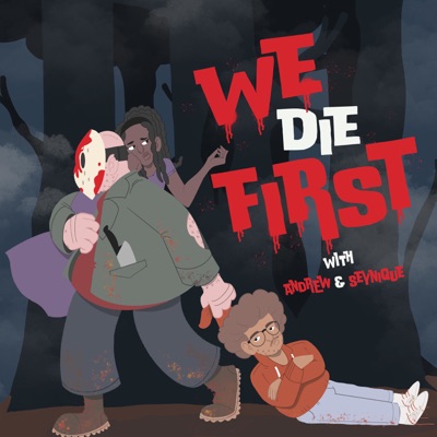 We Die First