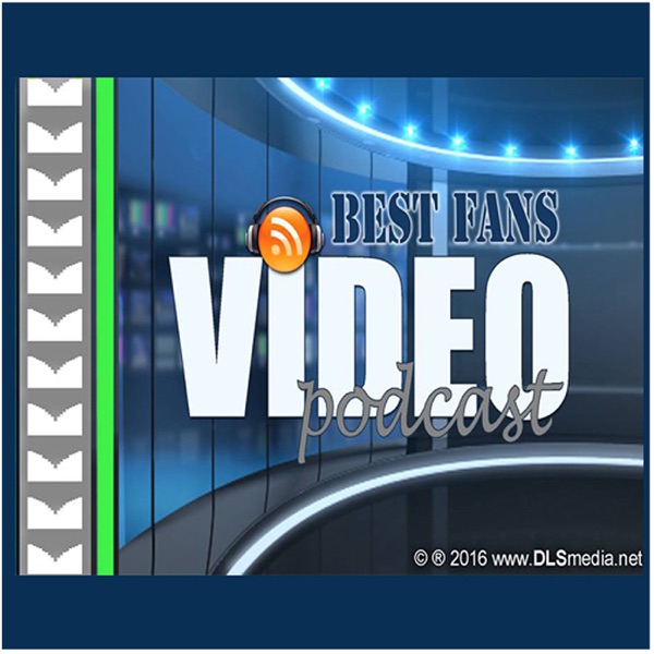 Best Fans Video Podcast