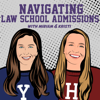 Navigating Law School Admissions with Miriam & Kristi - Navigating Law School Admissions with Miriam & Kristi