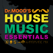 HOUSE MUSIC ESSENTIALS - Dr.Moods