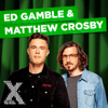 Ed Gamble & Matthew Crosby on Radio X - Global