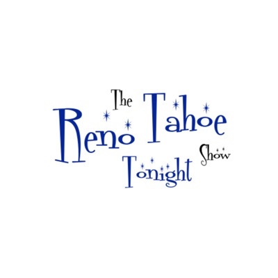 The Reno Tahoe Tonight Show