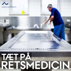 Tæt på retsmedicin