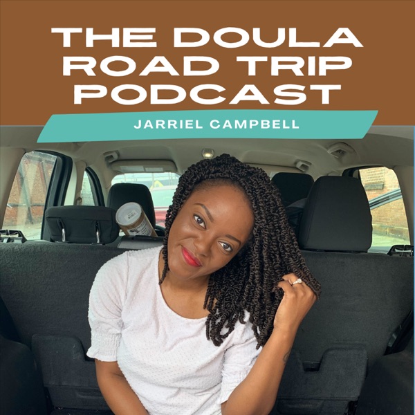 The Doula Road Trip Podcast Artwork