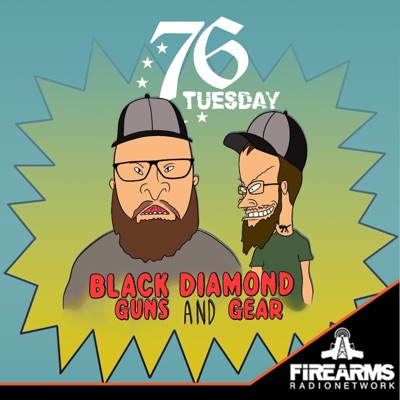 Black Diamond Guns and Gear - 76 Tuesday Black Diamond Guns and Gear - 76 Tuesday