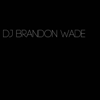 DJ Brandon Wade Workout Mixes Gym Music - BRANDON WADE ALCOCER