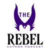 The Rebel Author Podcast - The Rebel Author Podcast