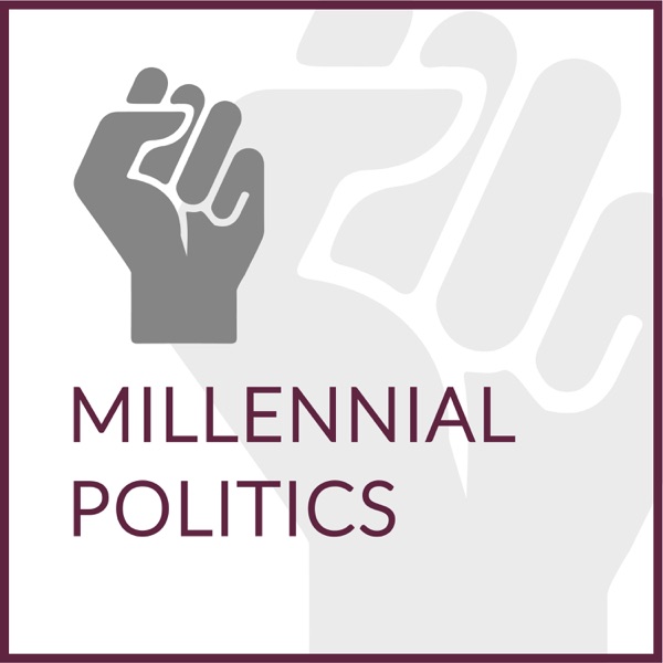 Millennial Politics Podcast