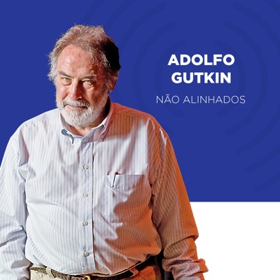 TSF - Não Alinhados, com Adolfo Gutkin - Podcast TSF - Não Alinhados, com Adolfo Gutkin - Podcast