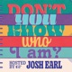 Don't You Know Who I Am? Hosted by Josh Earl