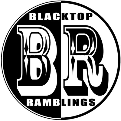 Blacktop Ramblings Podcast