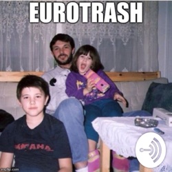 Eurotrash 6