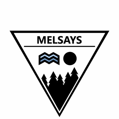 MELSAYS PODCAST