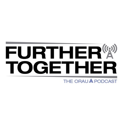 Further Together the ORAU Podcast:ORAU