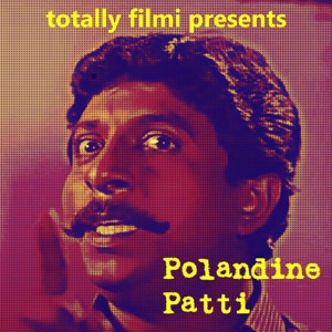 Totally Filmi presents Polandine Patti