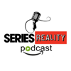 Series Reality Podcast - Series Reality Podcast