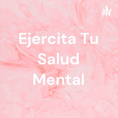 Ejercita Tu Salud Mental