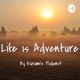 Life is Adventure : Kurumi’s podcast