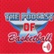 The Podcast of Basketball