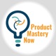 490: Product Process: Fourth of Seven Knowledge Areas of Product Mastery – with Chad McAllister, PhD