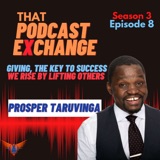 19 : Give Values and Benefits - Prosper Taruvinga