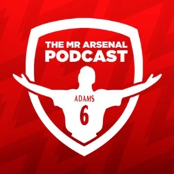 The Mr Arsenal Podcast