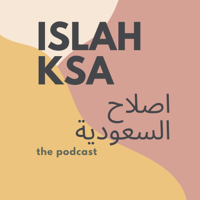 Islah KSA اصلاح السعودية podcast