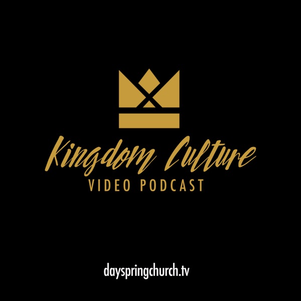 Kingdom Culture - Video