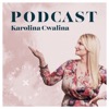 Karolina Cwalina PODCAST