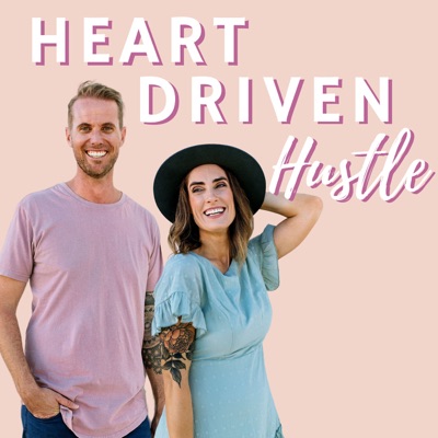 Heart Driven Hustle