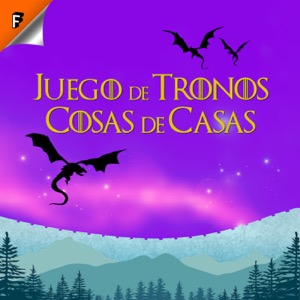 Juego de Tronos: Cosas de Casas