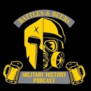 Battles and Beers: World Military History of Wars