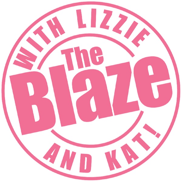 The Blaze with Lizzie and Kat! The Original Beverly Hills 90210 Podcast
