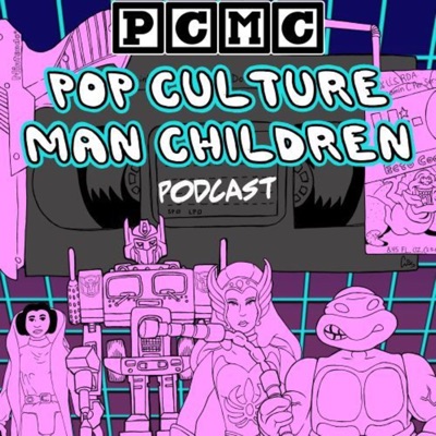 Pop Culture Man Children