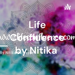 Life Confluence by Nitika Bajpayee