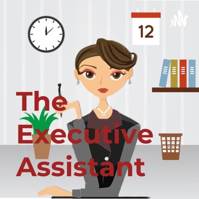 The Executive Assistant