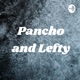 Pancho and Lefty