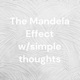 The Mandela Effect w/simple thoughts