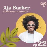 22) Aja Barber on Colonialism, Consumerism, and Changing the Fashion Industry
