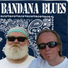 Bandana Blues, founded by Beardo, hosted by Spinner - spinner@bandanablues.com
