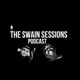 The Swain Sessions Podcast 