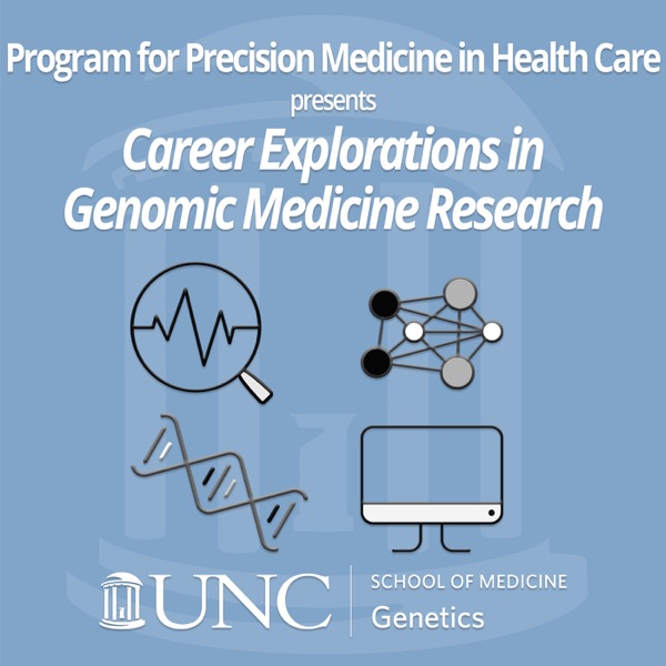 Career Explorations in Genomic Medicine Research