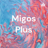 Migos Plus - Lalo Puente