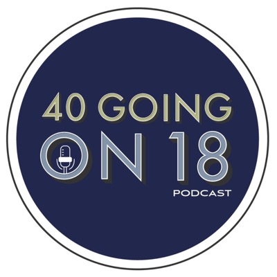 40 Going On 18 40 Going On 18
