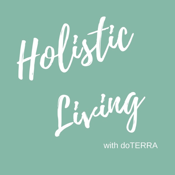 Holistic Living with doTERRA image