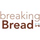 Breaking Bread Podcast